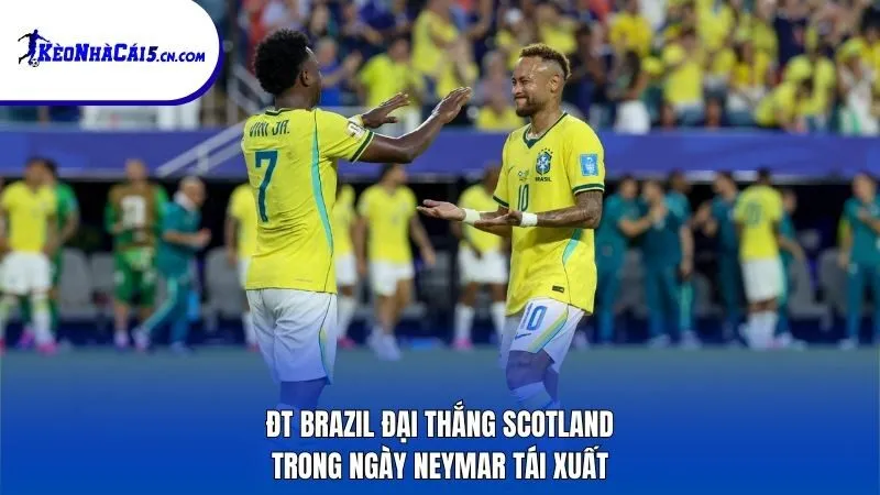 ĐT Brazil đại thắng Scotland trong ngày Neymar tái xuất